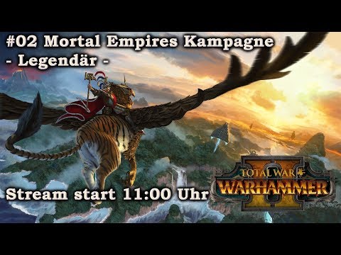 Legendäre Mortal Empires Kampagne #02 - Total War: Warhammer 2 [deutsch/german]