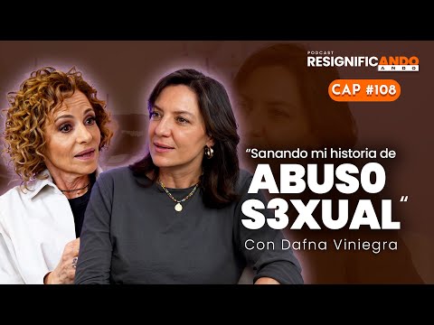 "Sanando mi historia de abus0" con Dafna Viniegra y Shulamit Graber psicoterapeuta