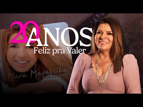 Mini Doc - Feliz Pra Valer (Mara Maravilha)