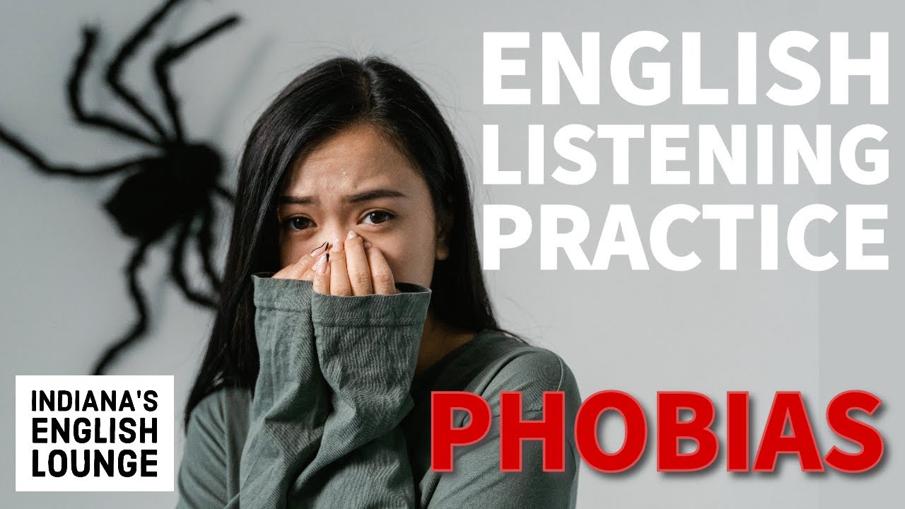 News and Stories: Where do phobias come from? (English Listening Practice)