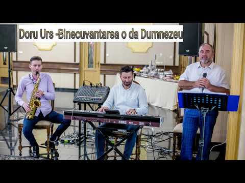 Doru Urs ❌ Danut Manci ❌ Cornel Ilut - Binecuvântarea o da Dumnezeu