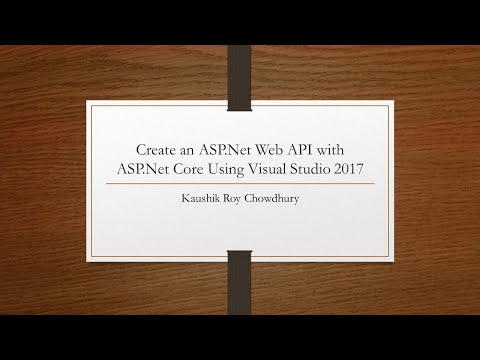 Create an ASP Net Web API using ASP Net Core and Visual Studio 2017