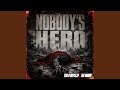Nobody's Hero (feat. DJ Navi)