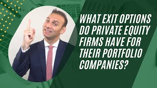 What Exit Options do Private Equity Firms have for their Portfolio Companies