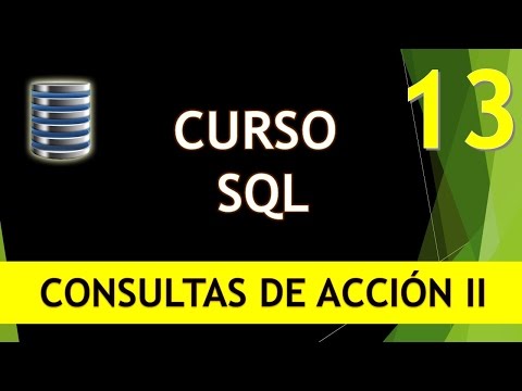 Curso SQL Consultas de acción II Eliminación Vídeo 13