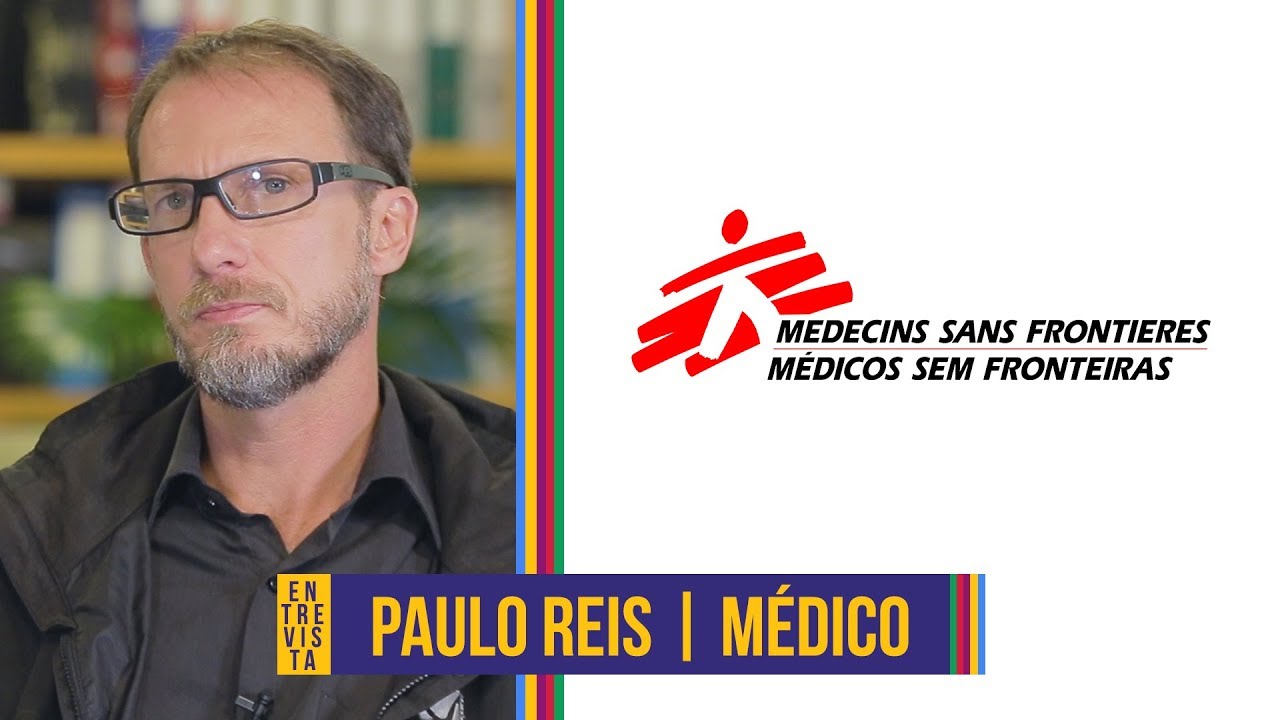 Médicos Sem Fronteiras #3 | Paulo Reis