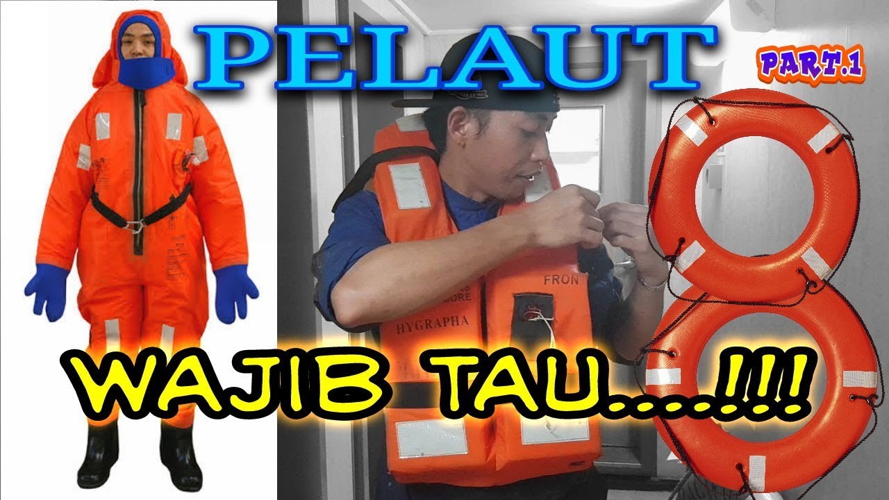Alat keselamatan di atas kapal Part.1 || Pelaut indonesia wajib tau..!!!