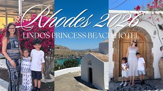 RHODES 2026 | LINDOS PRINCESS BEACH HOTEL | FIRST FAMILY HOLIDAY ABROAD TO GREEC
