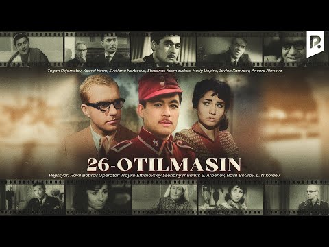 26-otilmasin (o'zbek film) | 26-отилмасин (узбекфильм) HD 1966 #UydaQoling