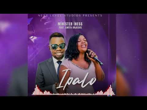Minister Iness - Feat Smith Drjesus - Ipalo