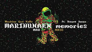 Machine Gun Kelly ft. Young Jeezy - MARIHUNAEN memories / Madness Blend