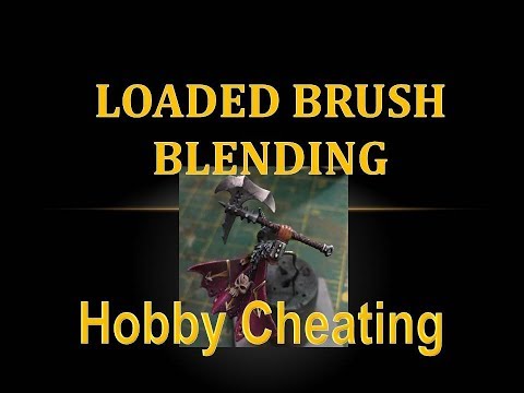 Hobby Cheating 124 - Loaded Brush Blending