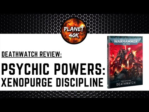Deathwatch Xenopurge Discipline - PSYCHIC POWERS - New 9th Edition Supplement - Warhammer 40k