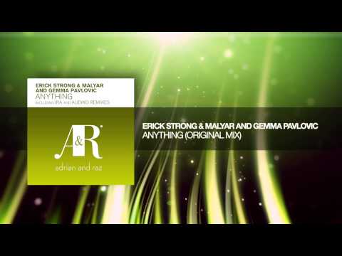 Erick Strong & MalYar and Gemma Pavlovic - Anything (Original)