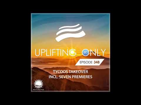Ori Uplift - Uplifting Only 348 (Oct 10, 2019) (Tycoos Takeover)