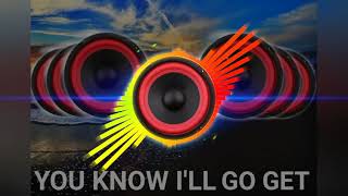 Download lagu YOU KNOW I'll GO GET     DJ ECE CANUMAY RAGATAK REMIX mp3