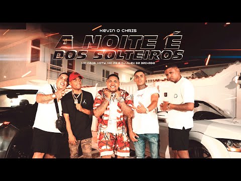 Kevin O Chris, MC Caja, Mity, MC PG, DJ Alex da Baixada - A Noite é dos Solteiros