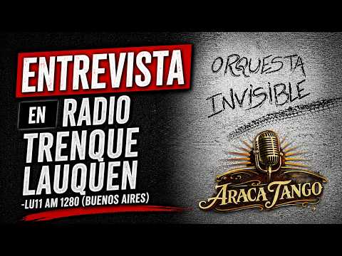 Entrevista en Radio Trenque Lauquen - La Orquesta Invisible presenta "Huella" (06-05-2026)