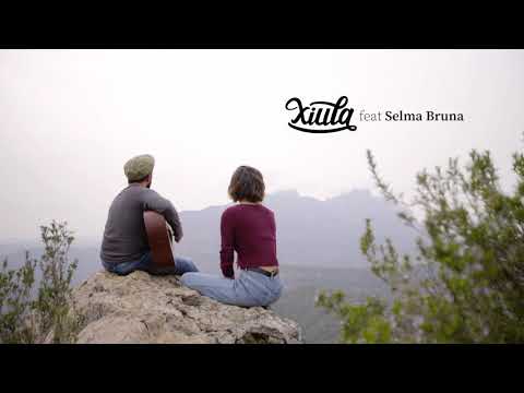 XIULA feat. SELMA BRUNA - ET FAIG UN LLOC