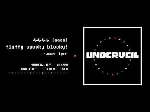 04. ああああ - fluffy spooky blooky! | UNDERVEIL