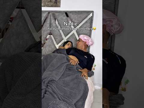 Yo durmiendo con mi hombre😂