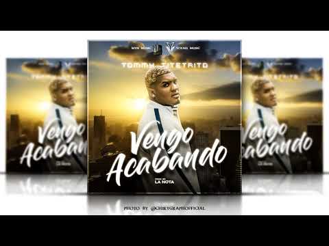 Tommy Titerito - Vengo Acabando (Audio)