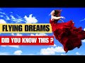 DREAM ABOUT FLYING | 7 Flying Dreams Meaning | What Does it Mean to Fly in Dreams?