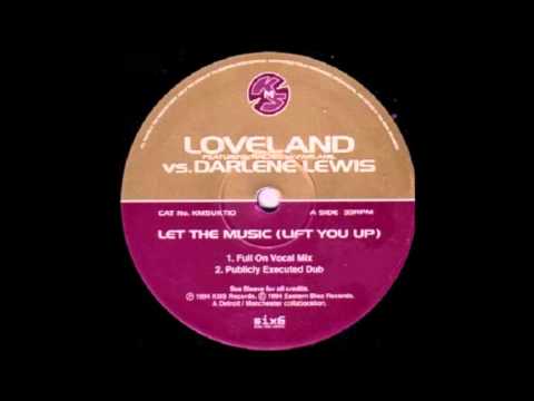 Loveland - Let The Music (Lift You Up) (Publicity Executed Dub)