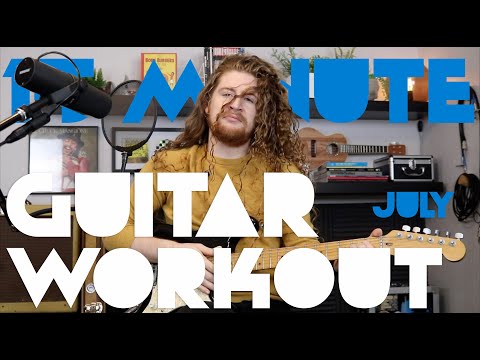 15 Minute Guitar Workout: July 2019