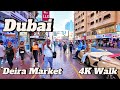 Dubai Deira Market Naif Market Cheapest Market In Dubai 4K Walking Tour