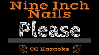 Nine Inch Nails   Please CC Karaoke Instrumental Lyrics