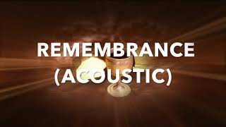 Remembrance  _ Hillsong Worship (Brooke Ligertwood) _ Lyric Video