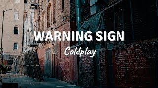 WARNING SIGN by Coldplay (Lyric Video)