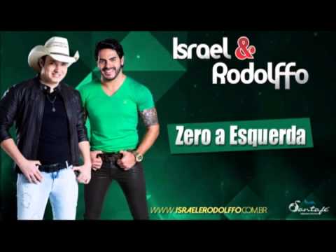 Zero a esquerda - Israel e Rodolffo (Lançamento 2014)