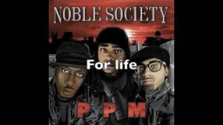 Noble society - For life (album P.P.M) OFFICIEL