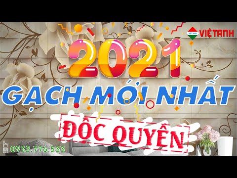 [2021] Mẫu gạch lát nền cao cấp, gạch ốp tường giá rẻ mới nhất - hàng độc quyền
