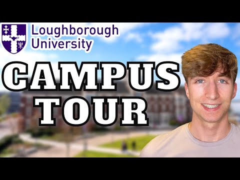 LOUGHBOROUGH UNIVERSITY CAMPUS TOUR 2025
