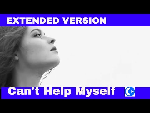 Daxten Wai feat. Astyn Turr - Cant’t Help Myself - Extended Version - music video by ChillSelector
