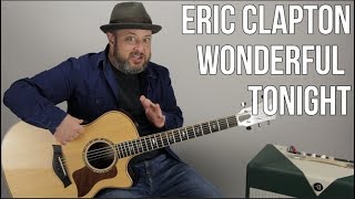 Eric Clapton &quot;Wonderful Tonight&quot; Guitar Lesson (Easy Acoustic)