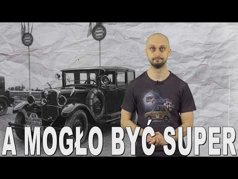 A mogło być super… - motoryzacja II RP. Historia Bez Cenzury
