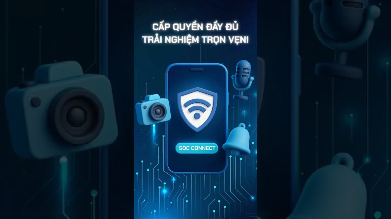 Grant Access - Cấp quyền để trải nghiệm trọn vẹn