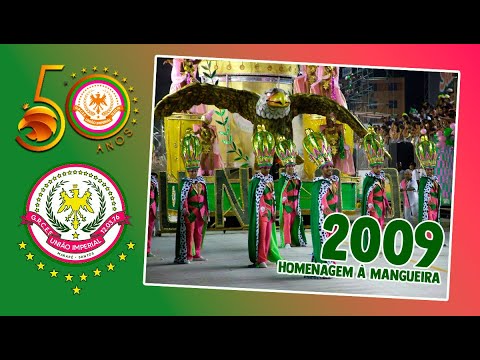 50 ANOS - UNIÃO IMPERIAL - CARNAVAL 2009