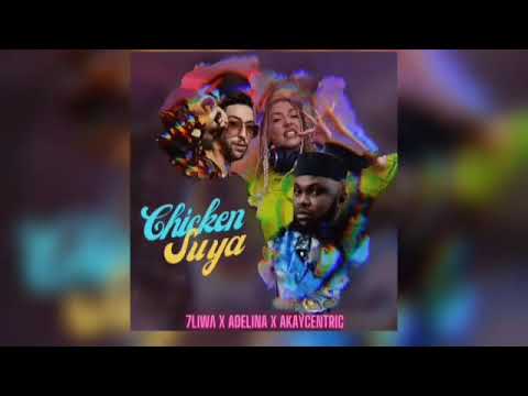 7liwa x Akaycentric x Adelina - CHICKEN SUYA