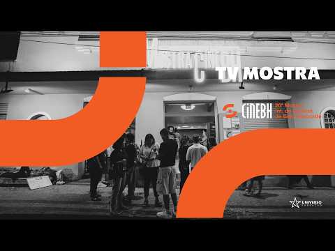 TV MOSTRA | 20ª Mostra CineBH | PROGRAMA 4