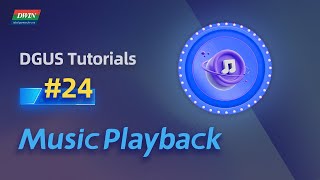 Basic Tutorials 24 - How to achieve Music Playback | DWIN T5L DGUS Tutorial #Tutorials