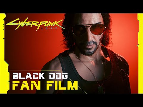 BLACK DOG: A Cyberpunk 2077 Fan Film | Where's Johnny