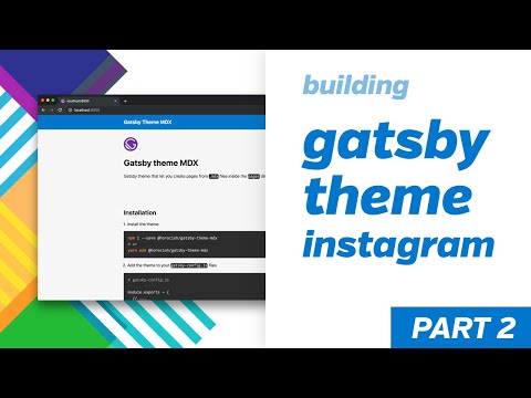 Building Gatsby Themes - gatsby-theme-instagram - Part 2
