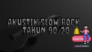 Download lagu AKUSTIK SLOW ROCK HITS!!! mp3 Download lagu AKUSTIK SLOW ROCK HITS!!! mp3