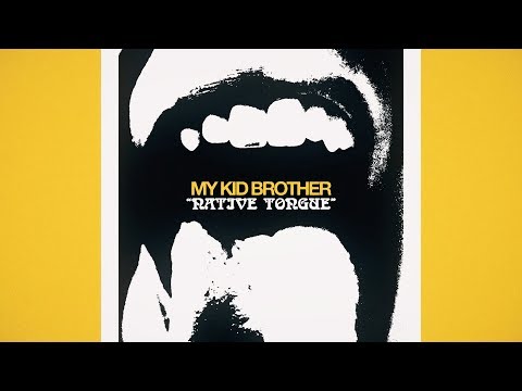 My Kid Brother - Native Tongue
