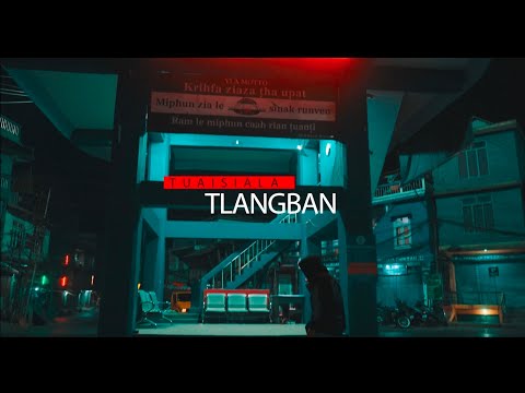 Tuaisiala - Tlangban | Official Music Video